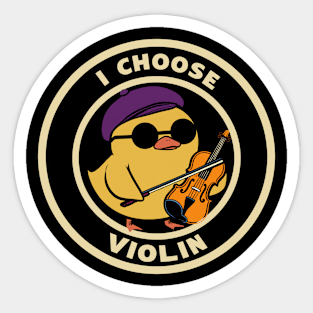 Funny Duck I Choose Violin Sticker